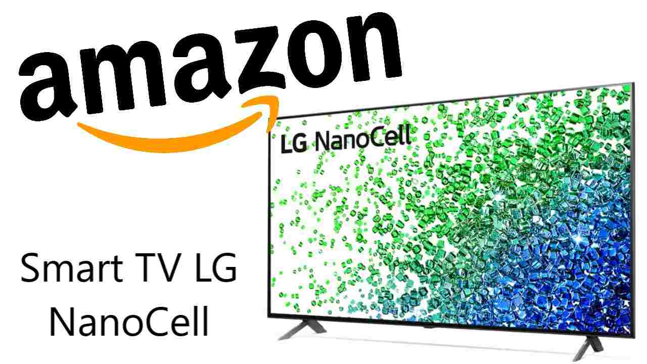 Sconto Amazon su LG NanoCell 