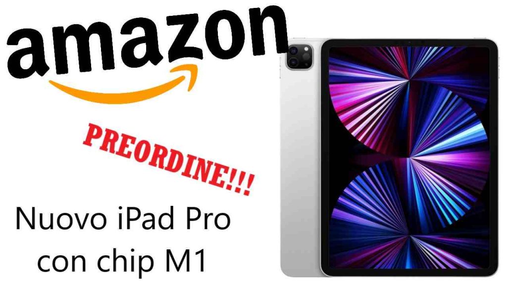 iPad Pro m1 su Amazon