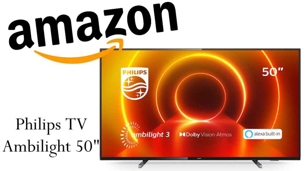 Sconto Amazon su Philips TV Ambilight
