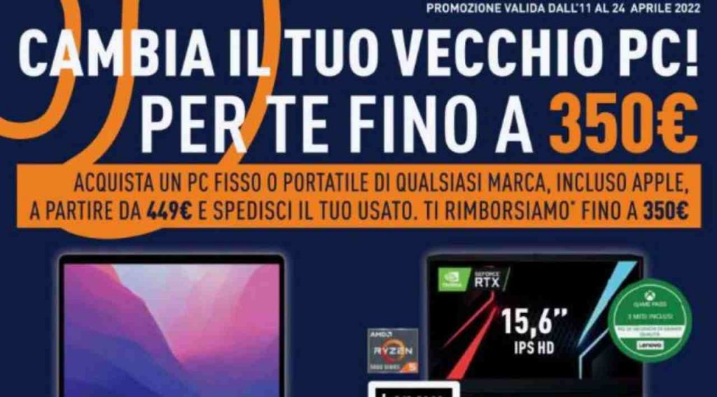 Unieuro, cambia il tuo vecchio Pc, 12/4/2022 - Computermagazine.it